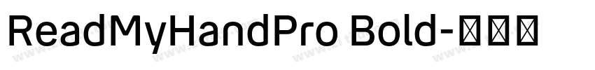 ReadMyHandPro Bold字体转换